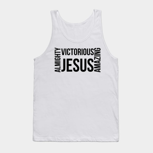 Jesus Almighty Amazing Victorious Tank Top by PurePrintTeeShop